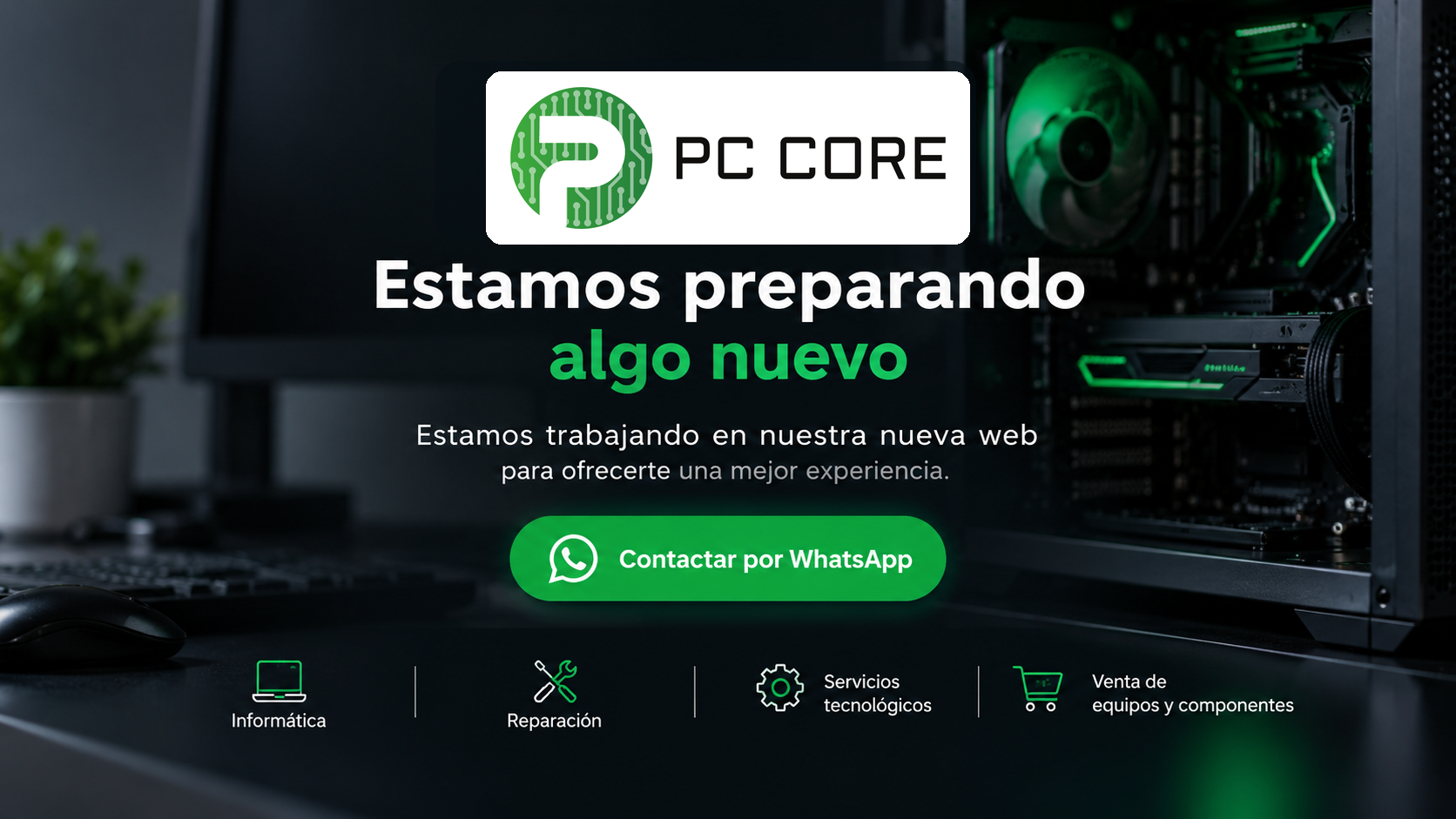 PC CORE - Estamos preparando algo nuevo